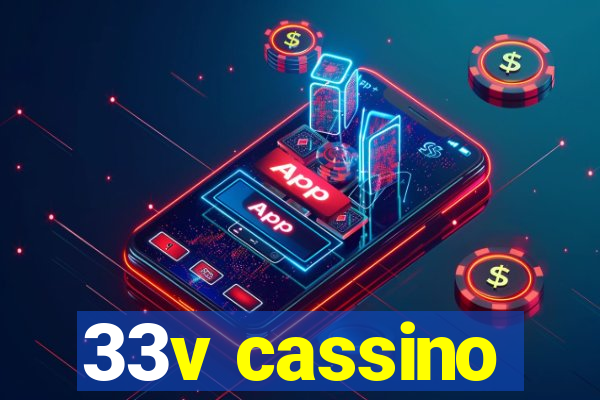 33v cassino